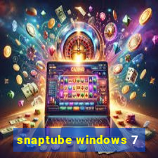 snaptube windows 7